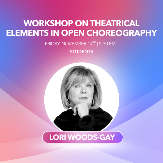 Teacher | 5:30PM | Workshop on Theatrical Elements in Open Choreography
