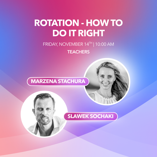 Teacher | 10AM | Rotation - How To Do It Right