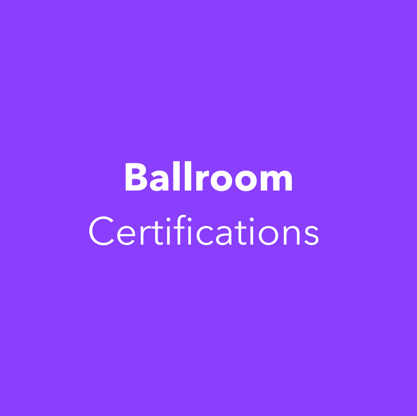 Ballroom Certifications