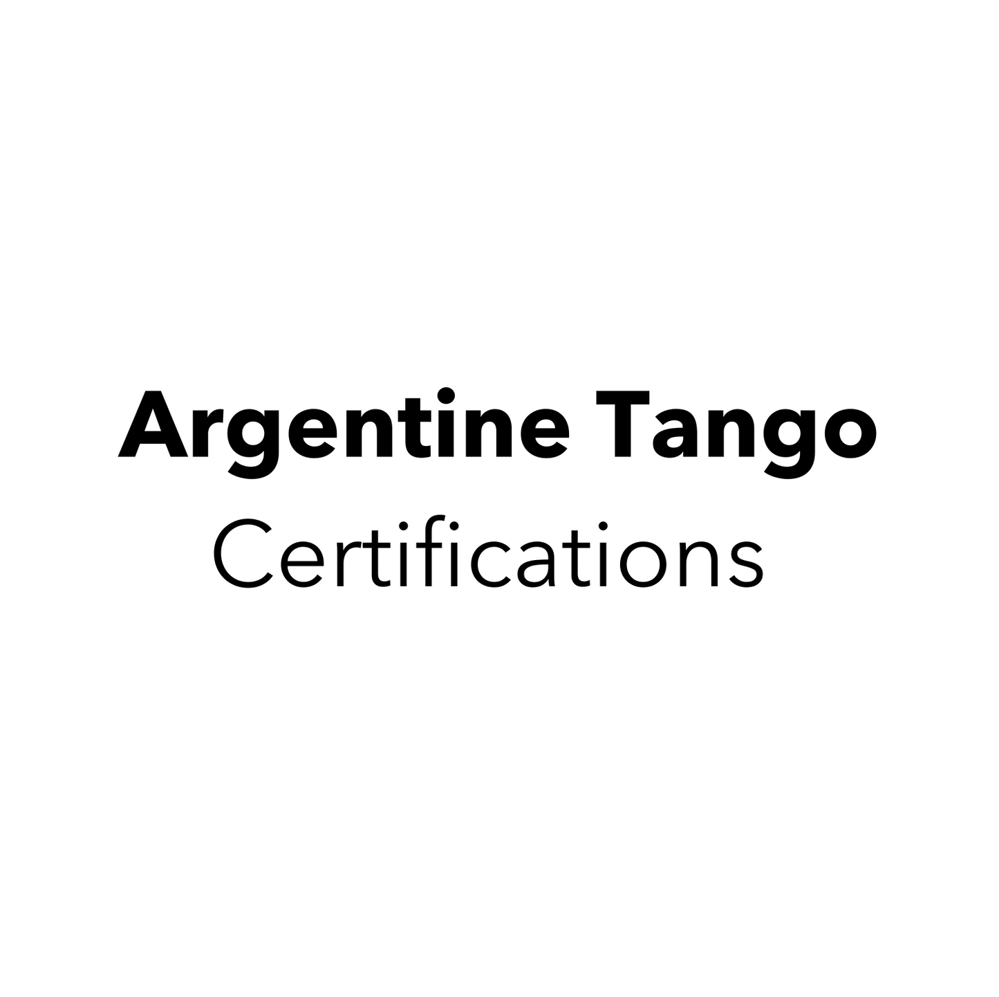 Argentine Tango Certification